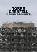 Torre Grenfell: El incendio al descubierto