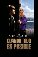 Simple Minds: Cuando todo es posible
