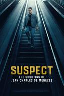 Suspect: The Shooting of Jean Charles de Menezes