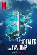 Y a-t-il un dealer dans l'avion ?