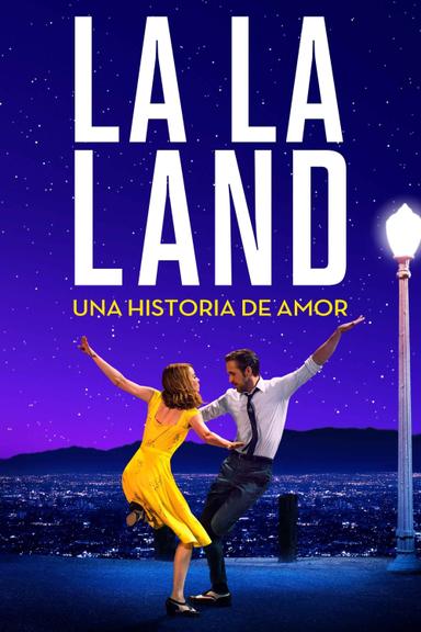 La La Land: Una historia de amor