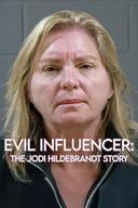Evil Influencer: The Jodi Hildebrandt Story